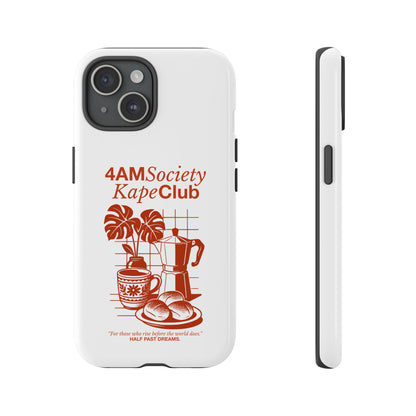 4AM Society Kape Club Tough Phone Cases