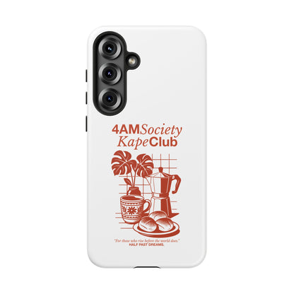 4AM Society Kape Club Tough Phone Cases