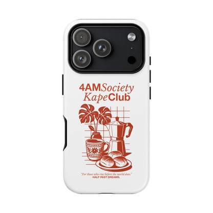 4AM Society Kape Club Tough Phone Cases
