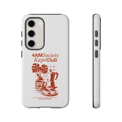 4AM Society Kape Club Tough Phone Cases