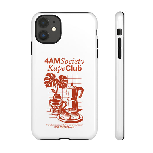 4AM Society Kape Club Tough Phone Cases