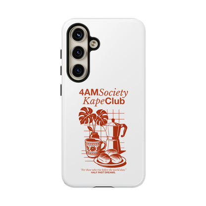 4AM Society Kape Club Tough Phone Cases