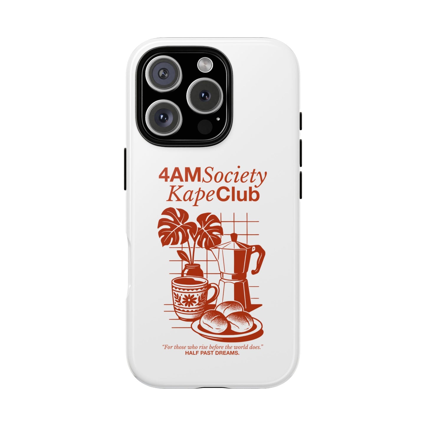4AM Society Kape Club Tough Phone Cases