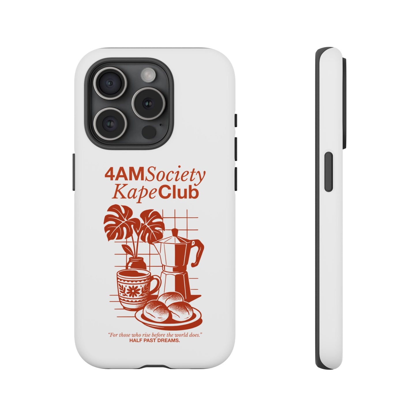 4AM Society Kape Club Tough Phone Cases