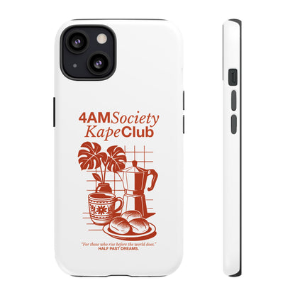 4AM Society Kape Club Tough Phone Cases