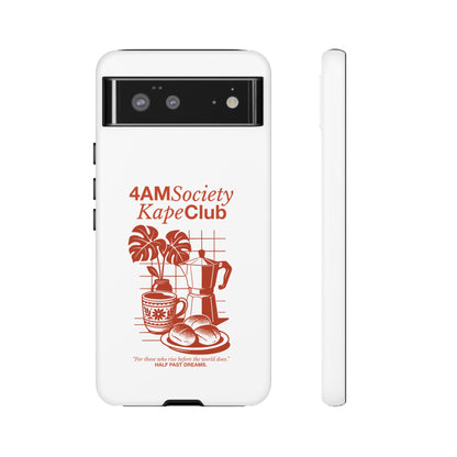 4AM Society Kape Club Tough Phone Cases