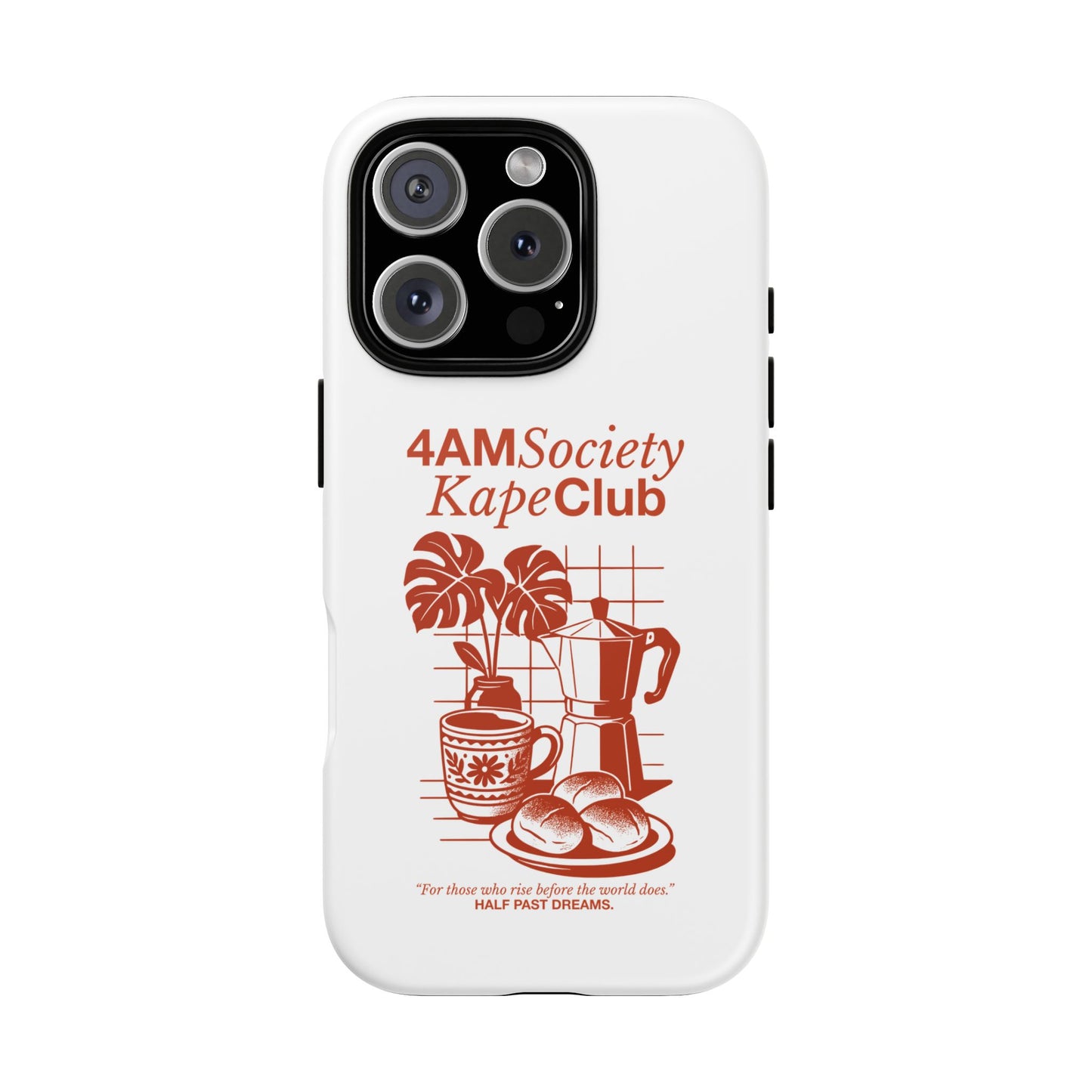 4AM Society Kape Club Tough Phone Cases
